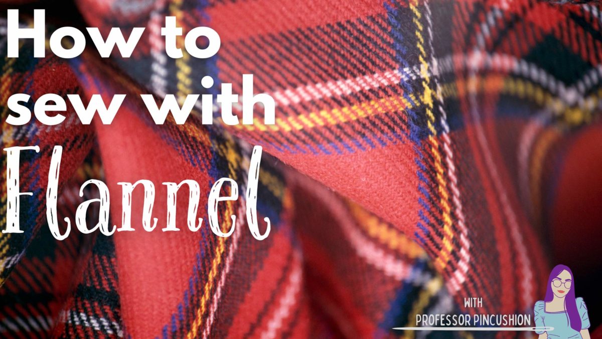 Sewing With Flannel